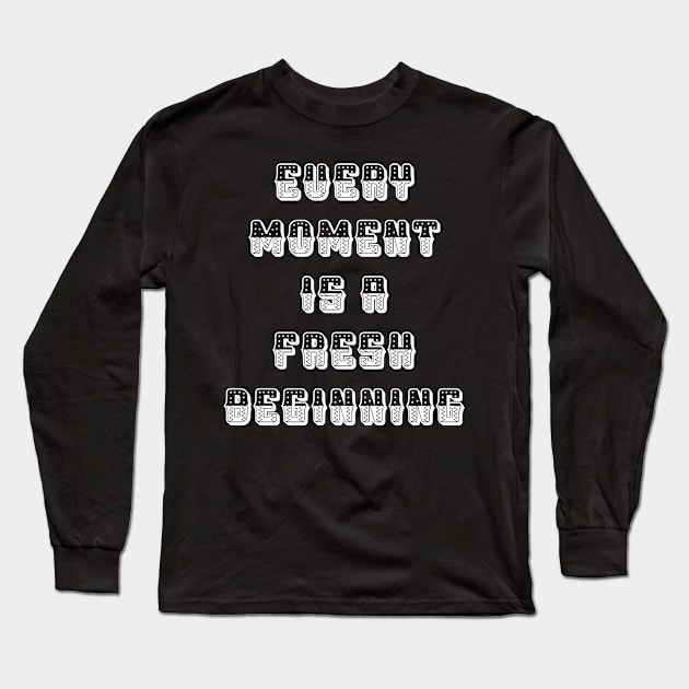 Quotes every moment Long Sleeve T-Shirt by Dexter